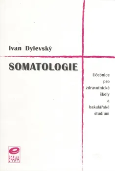 učebnice Somatologie - Ivan Dylevský