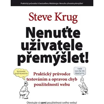Nenuťte uživatele přemýšlet! - Steve Krug