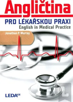 Anglický jazyk English in Medical Practice