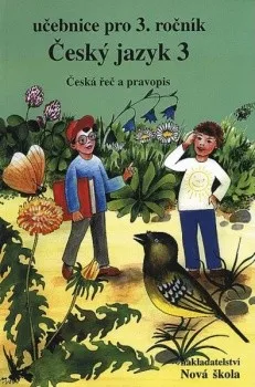 Český jazyk Český jazyk 3: učebnice - Hana Můhlhauserová, Zita Janáčková, Olga Příborská