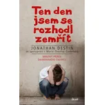 Jonathan Destin: Ten den jsem se…