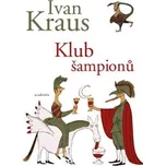 Ivan Kraus: Klub šampionů