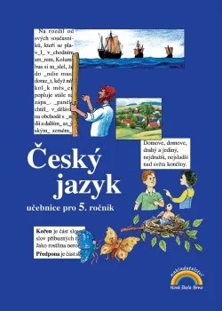Český jazyk Český jazyk 5: učebnice - Helena Chýlová, Zita Janáčková, Eva Mninářová, Jitka Zbořilová