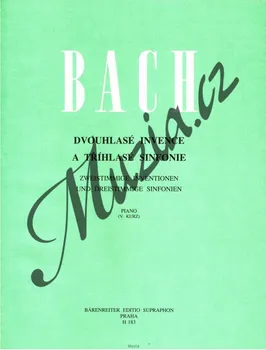 Bach Johann Sebastian | Dvouhlasé invence a tříhlasé sinfonie | Noty