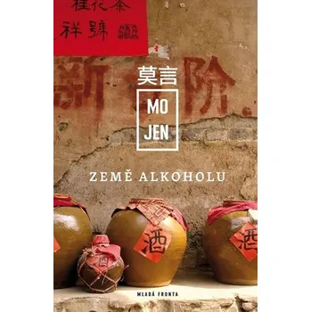 Země alkoholu - Mo Jen