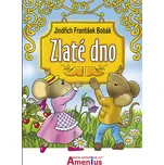 Zlaté dno - Jindřich František Bobák