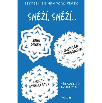 Cizojazyčná kniha Nech sneží: Tri uzimené ľúbostné príbehy - John Green a kol. [SK] (2015, brožovaná bez přebalu matná)