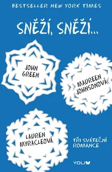 Cizojazyčná kniha Nech sneží: Tri uzimené ľúbostné príbehy - John Green a kol. [SK] (2015, brožovaná bez přebalu matná)