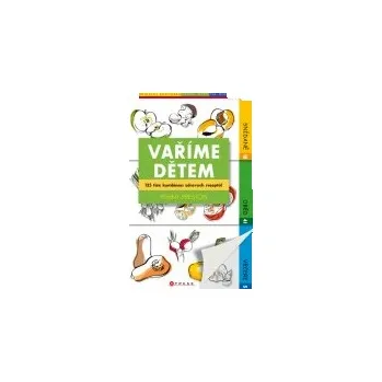 Vaříme dětem - Penny Preston