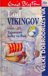 Loď vikingov - Enid Blytonová