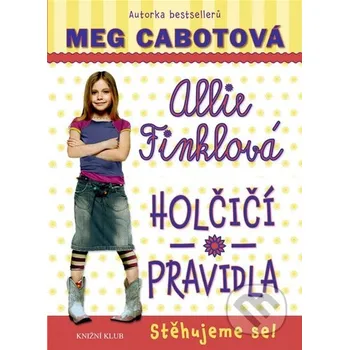 Allie Finklová 1: Holčičí pravidla - Stěhujeme se! - Meg Cabotová (2016, vázaná)