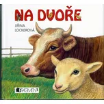 Na dvore - Jiřina Lockerová