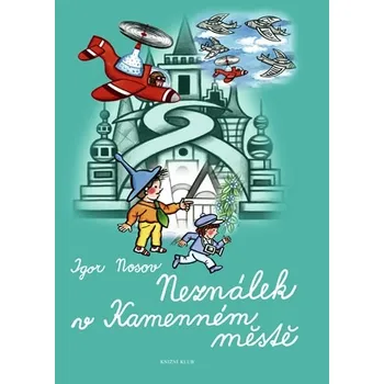Pohádka Igor Nosov: Neználek v Kamenném městě