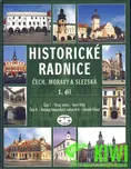 Historické radnice Čech, Moravy a…