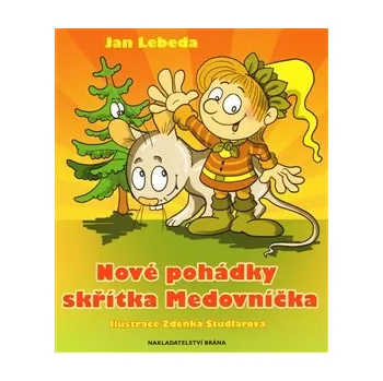 Pohádka Nové pohádky skřítka Medovníčka - Jan Lebeda