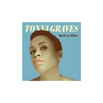 Česká hudba Back To Blues - Tonya Graves [CD]