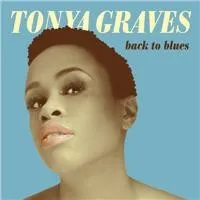 Česká hudba Back To Blues - Tonya Graves [CD]