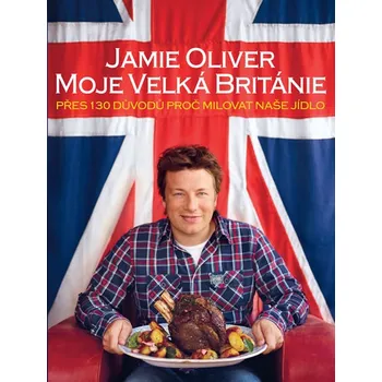 Moje Velká Británie - Jamie Oliver