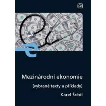 Mezinárodní ekonomie - Karel Šrédl