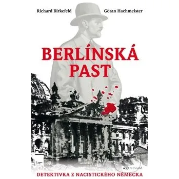 Berlínská past - Richard Birkefeld, Göran Hachmeister 