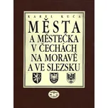 Města a městečka v Čechách, na Moravě a…