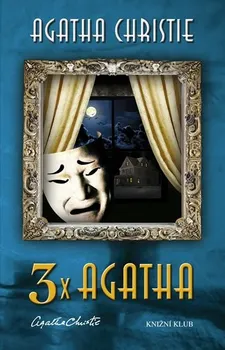3x Agatha: Dům na úskalí, Smysluplná vražda, Zkouška neviny - Agatha Christie
