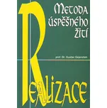 Realizace Metoda úspěšného žití -…