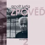 Zpověď 2 - Arnošt Lustig [2x2CD]