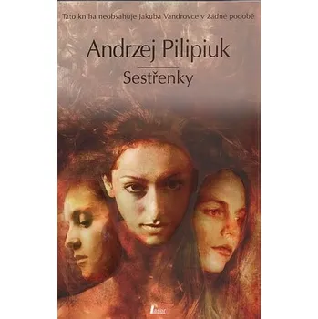 Sestřenky - Andrzej Pilipiuk (2010, brožovaná)