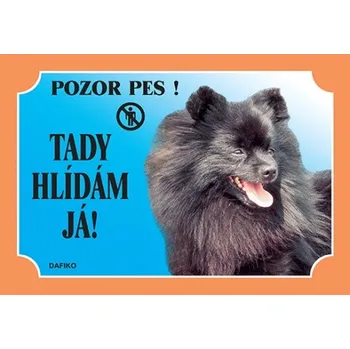 Dafiko Pozor pes! Tady hlídám já!, černý špic
