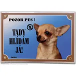 Dafiko Pozor pes! Tady hlídám já!