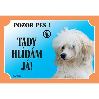 Dafiko Pozor pes! Tady hlídám já!, čínský chocholatý pes