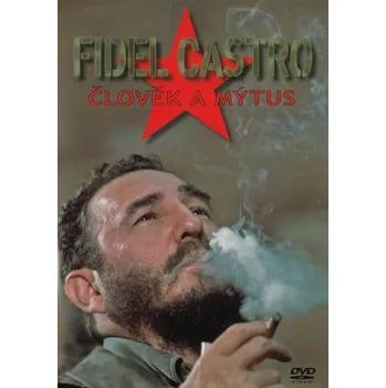 DVD film DVD Fidel Castro: Člověk a mýtus (2004)