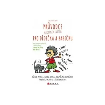 Průvodce moderním světem pro dědečka a…