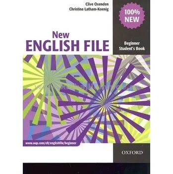 Anglický jazyk New English File Beginner Student's Book - Clive Oxenden