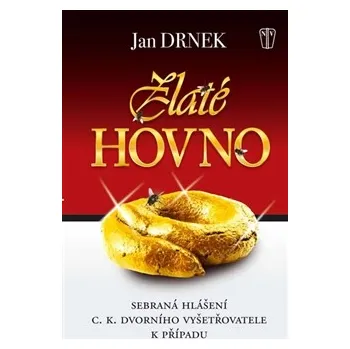 Zlaté hovno - Jan Drnek