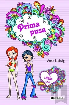 Láska s. r. o. – Prima pusa - Anna Ludwig