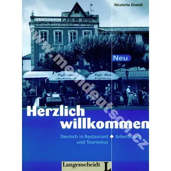 Německý jazyk Herzlich Willkommen Neu - pracovní sešit