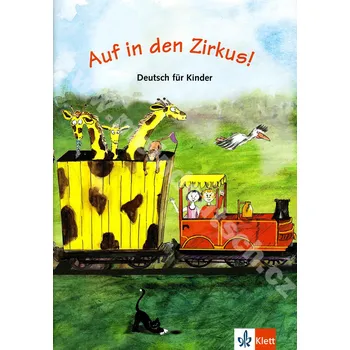 Německý jazyk Auf in den Zirkus - učebnice němčiny pro děti
