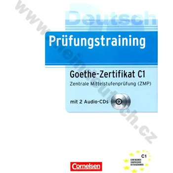 Německý jazyk Prüfungstraining Goethe-Zertifikat C1 - cvičebnice k certifikátu+2 CD