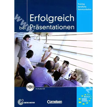 Německý jazyk Erfolgreich bei Präsentationen - cvičebnice komunikace + CD