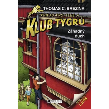 Klub Tygrů 18 - Záhadný duch - Thomas Brezina (2014, pevná)