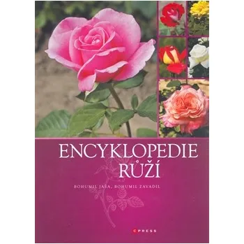 Encyklopedie Encyklopedie růží - Bohumil Jaša, Bohumil Zavadil