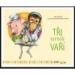 Tři kuchaři vaří - Hana Zobačová