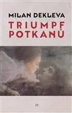 Triumpf potkanů - Milan Dekleva 