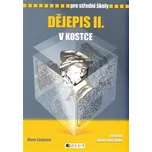 Dějepis II. v kostce pro střední školy…