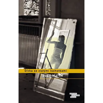 Dívka se zlatými kalhotkami - Juan Marsé