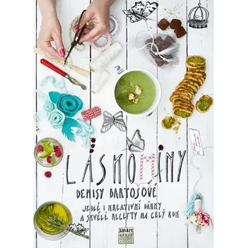 Láskominy Denisy Bartošové - Denisa Bartošová Láskominy Denisy Bartošové - Denisa Bartošová