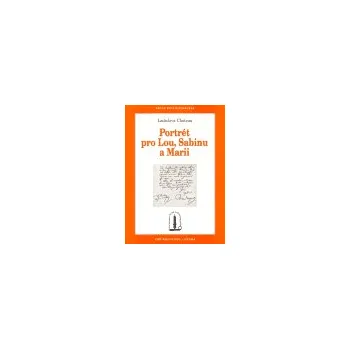 Osobní rozvoj Portrét pro Lou, Sabinu a Marii - Ladislava Chateau