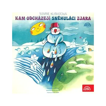 Kam odcházejí sněhuláci zjara, O kozlíčkovi Kryšpínovi a neposlušné koze Róze MP3 download